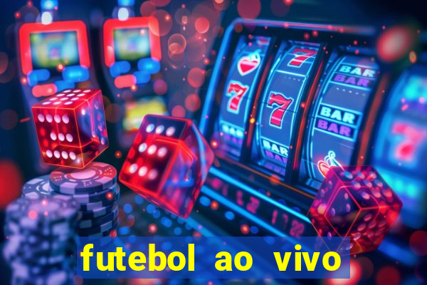 futebol ao vivo assistir no celular futemax